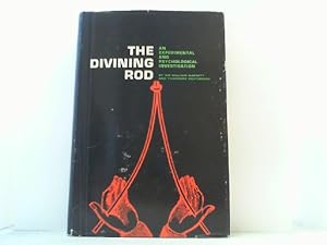 Bild des Verkufers fr The Divining-Rod. An experimental and psychological Investigation. zum Verkauf von Antiquariat Uwe Berg