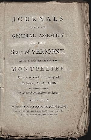 Journals of the General Assembly of the State of Vermont, at their Session Begun and Holden at Mo...