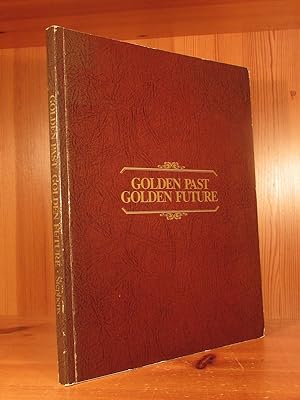 Golden Past - Golden Future. The First Fifty Years of Beckman Instrumnets, Inc.