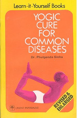 YOGIC CURE FOR COMMON DISEASES