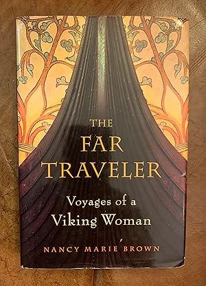 The Far Traveler Voyages of a Viking Woman