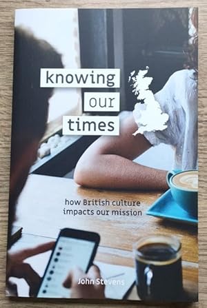 Knowing Our Times: How British Culture Impacts Our Mission