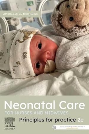 Bild des Verkufers fr Neonatal Care for Nurses and Midwives : Principles for Practice zum Verkauf von GreatBookPrices