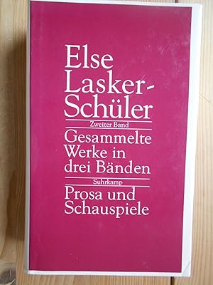 Lasker-Schüler, Else: Gesammelte Werke in drei Bänden; Bd. 3., Verse und Prosa aus dem Nachlass. ...