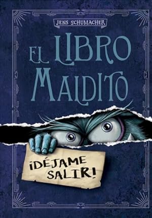 Seller image for El libro maldito/ The Cursed Book : Djame Salir/ Let Me Out -Language: spanish for sale by GreatBookPrices