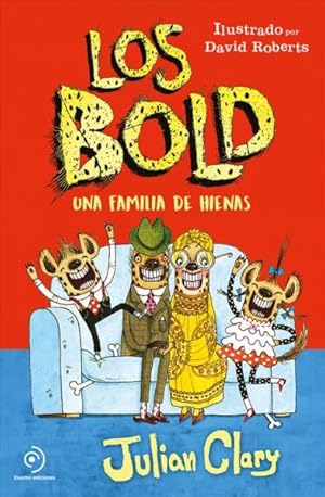 Immagine del venditore per Una familia de hienas/ The Bolds -Language: spanish venduto da GreatBookPrices