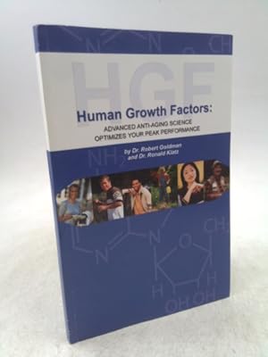 Seller image for Human Growth Factors; Advanced Anti-aging Science Optimizes Your Peak Performance for sale by ThriftBooksVintage