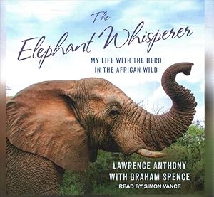 Imagen del vendedor de Elephant Whisperer : My Life With the Herd in the African Wild; Library Edition a la venta por GreatBookPrices