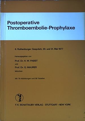 Seller image for Postoperative Thromboembolie-Prophylaxe. 6. Rothenburger Gesprch; for sale by books4less (Versandantiquariat Petra Gros GmbH & Co. KG)