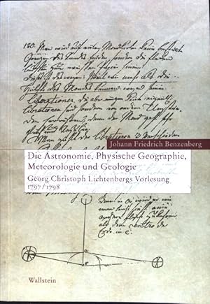 Imagen del vendedor de Die Astronomie, Physische Geographie, Meteorologie und Geologie : Georg Christoph Lichtenbergs Vorlesung 1797. Lichtenberg-Studien ; Bd. 13 a la venta por books4less (Versandantiquariat Petra Gros GmbH & Co. KG)