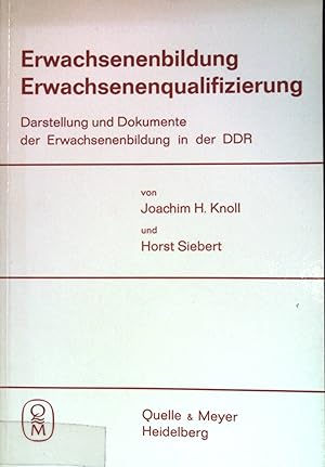 Seller image for Erwachsenenbildung - Erwachsenenqualifizierung: Darstellung und Dokumente der Erwachsenenbildung in der DDR. for sale by books4less (Versandantiquariat Petra Gros GmbH & Co. KG)