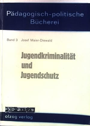 Immagine del venditore per Jugendkriminalitt und Jugendschutz. Bd. 3. Pdagogisch-politische Bcherei ; Bd. 3 venduto da books4less (Versandantiquariat Petra Gros GmbH & Co. KG)