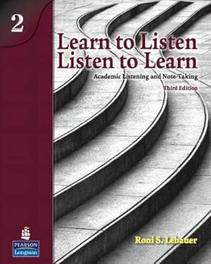 Seller image for Learn to Listen, Listen to Learn, Level 2: Academic Listening and Note-Taking, 3rd Edition for sale by Pieuler Store