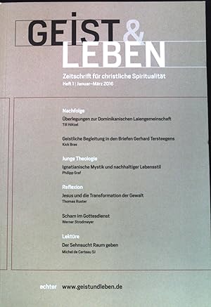 Bild des Verkufers fr berlegungen zur dominikanischen Laiengemeinschaft; geistliche Begleitung in den Briefen Gerhard Tersteegens;. Geist & Leben: Zeitschrift fr christliche Spiritualitt; Jahrgang 98 Nr. 478, Heft 1, Januar-Mrz 2016. zum Verkauf von books4less (Versandantiquariat Petra Gros GmbH & Co. KG)