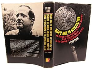 Image du vendeur pour Man's Rise to Civilization As Shown by the Indians of North America from Primeval Times to the Coming of the Industrial State. mis en vente par Pieuler Store