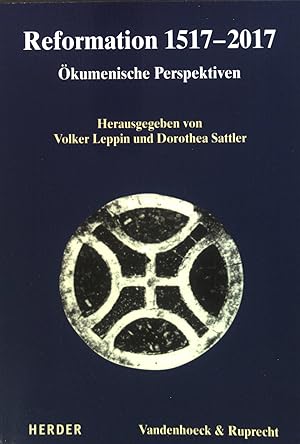 Bild des Verkufers fr Reformation 1517 - 2017 : kumenische Perspektiven. Bd. 16. zum Verkauf von books4less (Versandantiquariat Petra Gros GmbH & Co. KG)