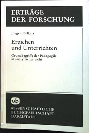 Seller image for Erziehen und Unterrichten : Grundbegriffe der Pdagogik in analytischer Sicht. Ertrge der Forschung ; Bd. 222 for sale by books4less (Versandantiquariat Petra Gros GmbH & Co. KG)