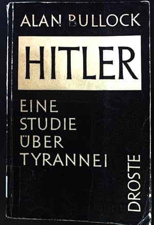 Image du vendeur pour Hitler : Eine Studie ber Tyrannei. mis en vente par books4less (Versandantiquariat Petra Gros GmbH & Co. KG)