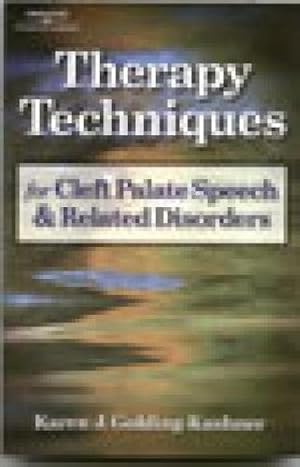 Seller image for Therapy Techniques for Cleft Palate Speech and Related Disorders for sale by Pieuler Store