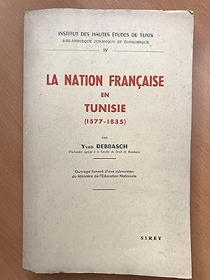 La Nation Française en Tunisie (1577-1835)