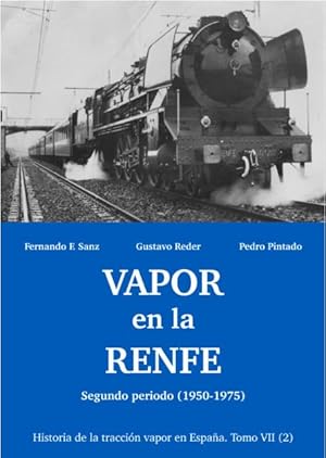 Seller image for Vapor en la renfe. segundo periodo (1950-1975) tomo vii 2 for sale by Imosver