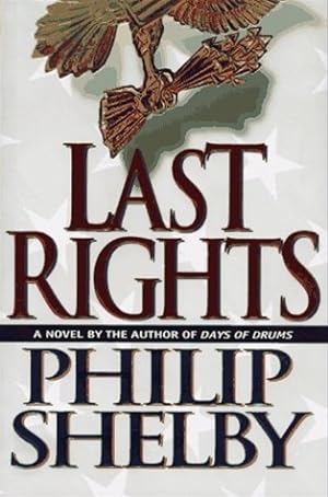 Bild des Verkufers fr Shelby, Philip | Last Rights | Unsigned First Edition Copy zum Verkauf von VJ Books