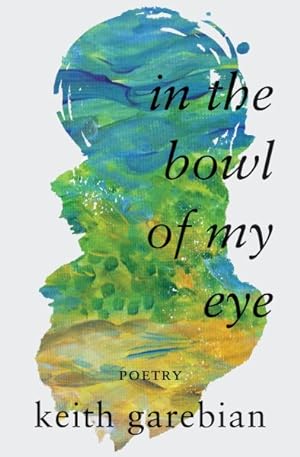 Seller image for In the Bowl of My Eye : Poetry for sale by GreatBookPrices
