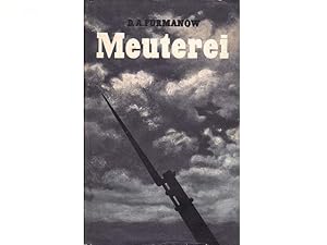 Immagine del venditore per Meuterei. bersetzung aus dem Russischen von Dora Hofmeister. 1. Auflage venduto da Agrotinas VersandHandel