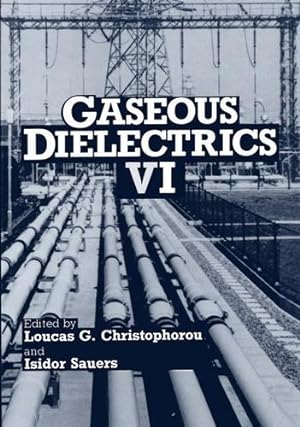Seller image for Gaseous Dielectrics VI [Hardcover ] for sale by booksXpress