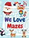 Seller image for We Love Mazes: Maze Color Edition [Soft Cover ] for sale by booksXpress
