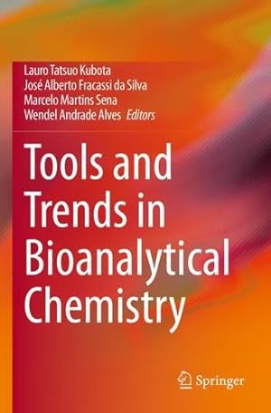 Imagen del vendedor de Tools and Trends in Bioanalytical Chemistry [Paperback ] a la venta por booksXpress