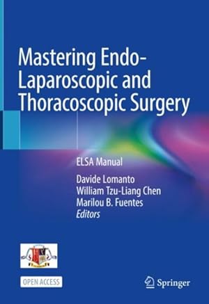 Image du vendeur pour Mastering Endo-laparoscopic and Thoracoscopic Surgery : Elsa Manual mis en vente par GreatBookPrices