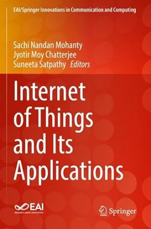 Seller image for Internet of Things and Its Applications (EAI/Springer Innovations in Communication and Computing) [Paperback ] for sale by booksXpress