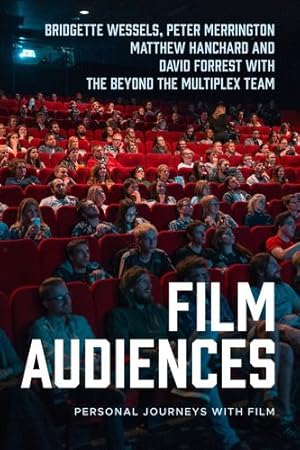 Seller image for Film audiences: Personal journeys with film by Wessels, Bridgette, Merrington, Peter, Hanchard, Matthew, Forrest, David [Hardcover ] for sale by booksXpress