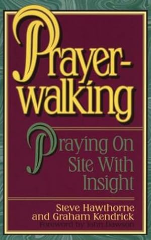 Bild des Verkufers fr Prayerwalking: Praying On Site with Insight [Hardcover ] zum Verkauf von booksXpress