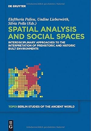 Immagine del venditore per Spatial analysis and social spaces (Topoi - Berlin Studies of the Ancient World/Topoi - Berliner) [Hardcover ] venduto da booksXpress