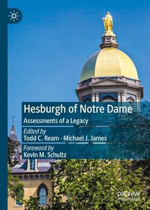 Bild des Verkufers fr Hesburgh of Notre Dame: Assessments of a Legacy [Hardcover ] zum Verkauf von booksXpress