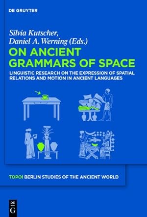 Immagine del venditore per On Ancient Grammars of Space (Topoi: Berlin Studies of the Ancient World) [Hardcover ] venduto da booksXpress