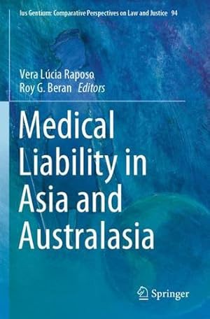 Seller image for Medical Liability in Asia and Australasia (Ius Gentium: Comparative Perspectives on Law and Justice, 94) [Paperback ] for sale by booksXpress