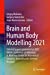 Image du vendeur pour Brain and Human Body Modelling 2021: Selected papers presented at 2021 BHBM Conference at Athinoula A. Martinos Center for Biomedical Imaging, Massachusetts General Hospital [Soft Cover ] mis en vente par booksXpress