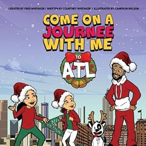 Imagen del vendedor de Come on a Journee with to ATL by Whitaker, Fred, Whitaker, Courtney [Paperback ] a la venta por booksXpress