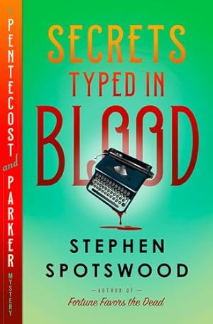 Seller image for Secrets Typed in Blood: A Pentecost and Parker Mystery by Spotswood, Stephen [Hardcover ] for sale by booksXpress