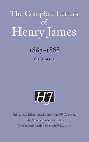 Seller image for The Complete Letters of Henry James, 1887â  1888: Volume 1 by James, Henry [Hardcover ] for sale by booksXpress