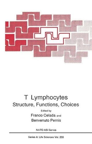 Bild des Verkufers fr T Lymphocytes: Structure, Function, Choices (Nato Science Series: A:) [Hardcover ] zum Verkauf von booksXpress