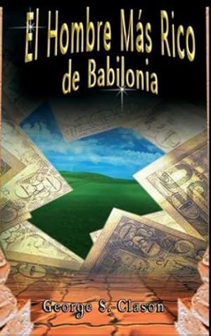Seller image for El Hombre M ¡s Rico de Babilonia (Spanish Edition) by Clason, George S [Hardcover ] for sale by booksXpress