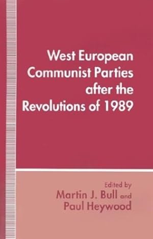 Seller image for West European Communist Parties after the Revolutions of 1989 [Hardcover ] for sale by booksXpress