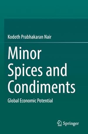 Seller image for Minor Spices and Condiments: Global Economic Potential by Nair, Kodoth Prabhakaran [Paperback ] for sale by booksXpress