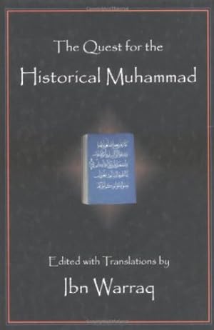 Seller image for The Quest for the Historical Muhammad [Hardcover ] for sale by booksXpress