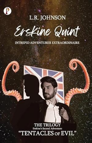 Seller image for ERSKINE QUINT Intrepid Adventurer Extraordinaire : "Tentacles of Evil" for sale by AHA-BUCH GmbH