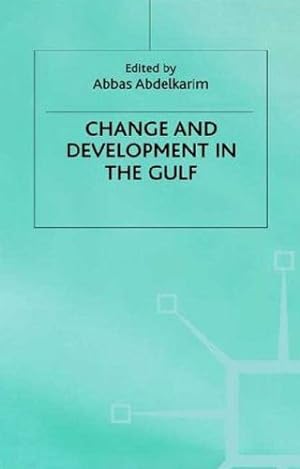 Seller image for Change and Development in the Gulf [Hardcover ] for sale by booksXpress